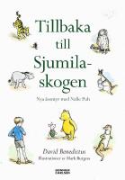 Tillbaka till Sjumilaskogen : nya &auml;ventyr med Nalle Puh