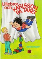 Lillebror och Karlsson p&aring; taket