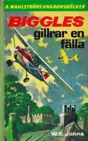 Biggles gillrar en f&auml;lla