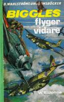 Biggles flyger vidare och andra ber&auml;ttelser