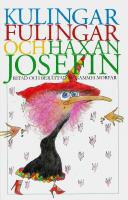 Kulingar, fulingar och h&auml;xan Josefin : ritad och ber&auml;ttad av gammelmorfar
