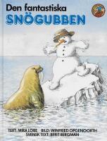 Den fantastiska sn&ouml;gubben