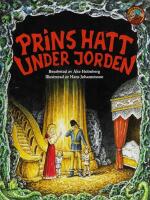 Prins Hatt under jorden : svensk folksaga