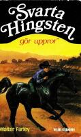 Svarta Hingsten g&ouml;r uppror
