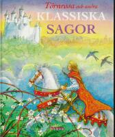 T&ouml;rnrosa och andra klassiska sagor