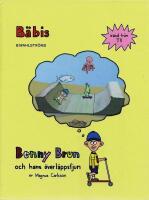 Bennu Brun och hans &ouml;verl&auml;ppsfjun: B&auml;bis