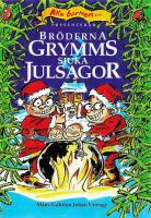 Br&ouml;derna Grymms sjuka julsagor