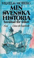 Min svenska historia : ber&auml;ttad f&ouml;r folket (Oden till Engelbrekt)