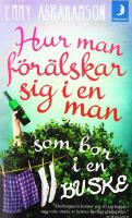 Hur man f&ouml;r&auml;lskar sig i en man som bor i en buske