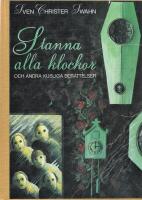 Stanna alla klockor och andra kusliga ber&auml;ttelser