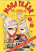 Mora Tr&auml;sk p&aring; Cirkus