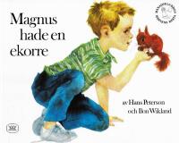 Magnus hade en ekorre