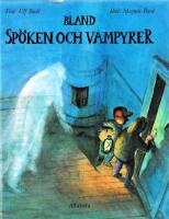 Bland sp&ouml;ken och vampyrer