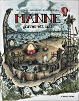 Manne gr&auml;ver ett h&aring;l
