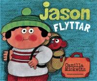 Jason flyttar
