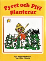 Pyret och Piff planterar : en tr&auml;dg&aring;rdsbok f&ouml;r de sm&aring;