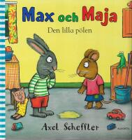 Max och Maja. Den lilla p&ouml;len