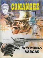 Comanche:  Wyomings vargar