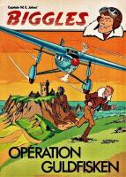 Biggles:  Operation Guldfisken
