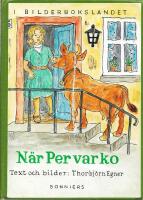 N&auml;r Per var ko