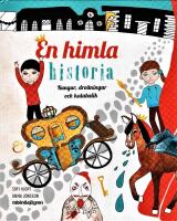 En himla historia - kungar, drottningar och kalabalik