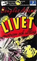 Livet, universum och allting - liftarens guide till galaxen 3