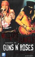 Welcome to the jungle - legenden om Guns n' Roses