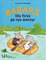 Babars lilla flicka p&aring; nya &auml;ventyr