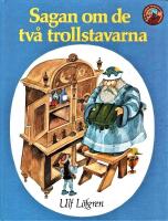 Sagan om de tv&aring; trollstavarna