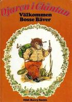 V&auml;lkommen Bosse B&auml;ver