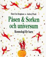 P&aring;sen och Sorken och universum - kosmologi f&ouml;r barn