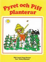 Pyret och Piff planterar : en tr&auml;dg&aring;rdsbok f&ouml;r de sm&aring;