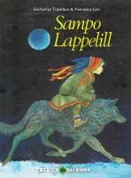 Sampo Lappelill - en saga fr&aring;n finska Lappland