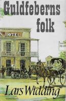 Guldfeberns folk : en &auml;ventyrsroman