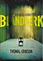 Bl&auml;ndverk - en Alex King-thriller