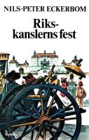 Rikskanslerns fest : En barock historia