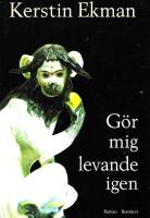 G&ouml;r mig levande igen