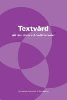 Textv&aring;rd : att l&auml;sa, skriva och bed&ouml;ma texter