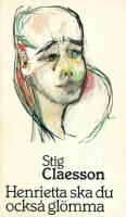 Henrietta ska du ocks&aring; gl&ouml;mma : [roman]
