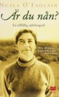 &Auml;r du n&aring;n? : en tillf&auml;llig sj&auml;lvbiografi