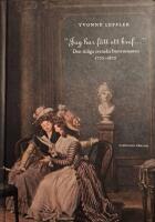 "Jag har f&aring;tt ett bref..." : den tidiga svenska brevromanen 1770-1870