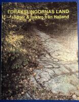 I drakslingornas land : s&auml;gner & folktro fr&aring;n Halland