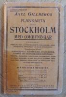 Axel Gillbergs Plankarta &ouml;fver Stockholm med omgifningar