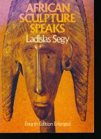 African sculpture speaks. Fourth Edition. enlarged. 