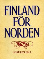 Finland f&ouml;r Norden. Uttalanden om v&aring;rt nordiska samarbete. + ett visitkort f&ouml;r &Aring;ke H. Gartz