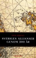 Sveriges allianser genom 200 &aring;r