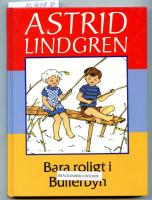 Bara roligt i Bullerbyn