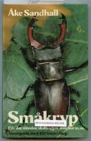 Sm&aring;kryp : fj&auml;rilar, sl&auml;ndor, skalbaggar, sn&auml;ckor m.m