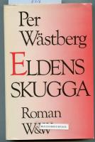 Eldens skugga : roman