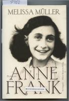 Flickan Anne Frank : en biografi